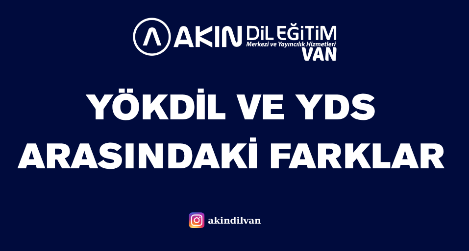 YÖKDİL VE YDS ARASINDAKİ FARKLAR